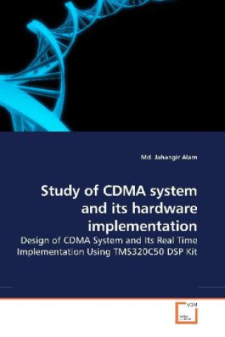 Study of CDMA system and its hardware implementation