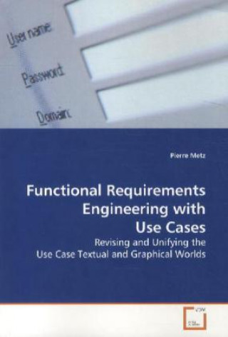 Functional Requirements Engineering with Use Cases