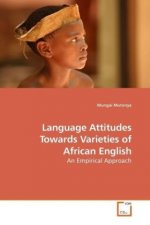 Language Attitudes Towards Varieties of African English