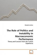 Role of Politics and Instability in Macroeconomic Performance