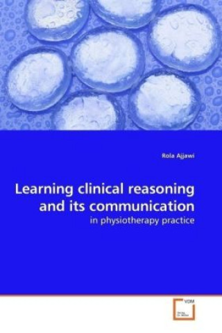 Learning clinical reasoning and its communication