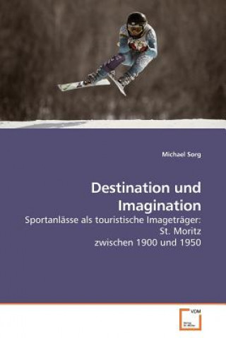 Destination und Imagination