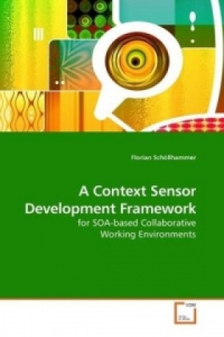A Context Sensor Development Framework