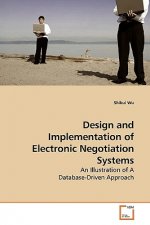 Design and Implementation of Electronic Negotiation Systems