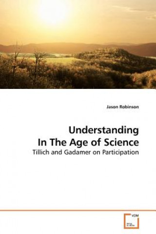 Understanding In The Age of Science