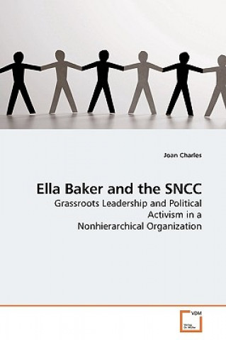 Ella Baker and the SNCC