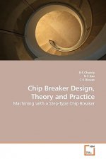 Chip Breaker Design, Theory and Practice
