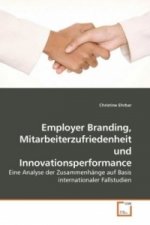 Employer Branding, Mitarbeiterzufriedenheit und Innovationsperformance