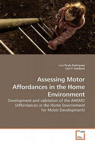 Assessing Motor Affordances in the Home Environment