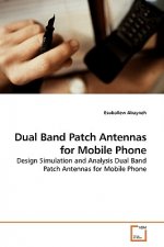 Dual Band Patch Antennas for Mobile Phone