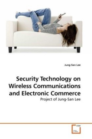 Security Technology on Wireless Communications and Electronic Commerce