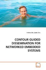 CONTOUR GUIDED DISSEMINATION FOR NETWORKED EMBEDDED SYSTEMS