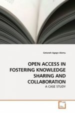 OPEN ACCESS IN FOSTERING KNOWLEDGE SHARING AND COLLABORATION