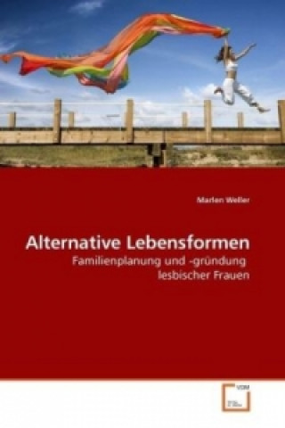 Alternative Lebensformen