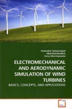 ELECTROMECHANICAL AND AERODYNAMIC SIMULATION OF WIND TURBINES