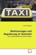 Marktversagen und Regulierung im Taximarkt