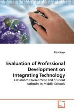 Evaluation of Professional Development on Integrating Technology