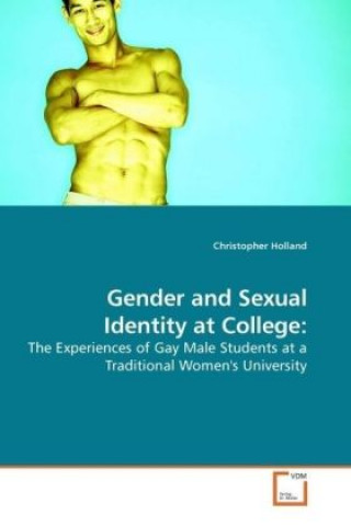 Gender and Sexual Identity at College: