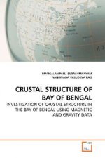 CRUSTAL STRUCTURE OF BAY OF BENGAL