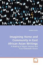 Imagining Home and Community in East African Asian Writings