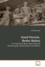 Good Parents, Better Babies
