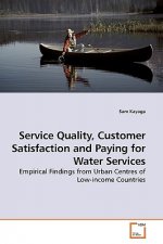 Service Quality, Customer Satisfaction and Paying for Water Services