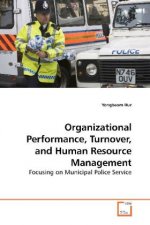 Organizational Performance, Turnover, and Human Resource Management