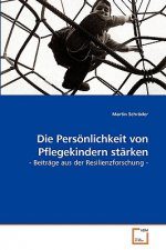 Persoenlichkeit von Pflegekindern starken