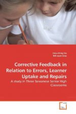Corrective Feedback in Relation to Errors, Learner Uptake and Repairs