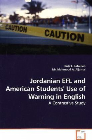 Jordanian EFL and American Students' Use of Warning in English