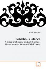 Rebellious Silence