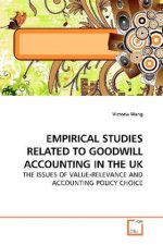 EMPIRICAL STUDIES RELATED TO GOODWILL ACCOUNTING IN THE UK