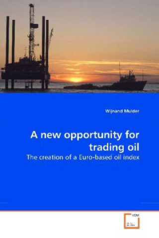 A new opportunity for trading oil