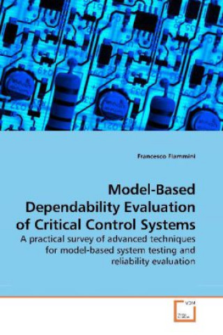 Model-Based Dependability Evaluation of Critical Control Systems