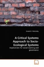 A Critical Systems Approach to Socio-Ecological Systems