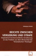BEICHTE ZWISCHEN VERGEBUNG UND STRAFE