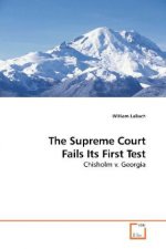 The Supreme Court Fails Its First Test