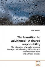 transition to adulthood - A shared responsibility