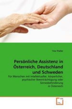 Persönliche Assistenz in Österreich, Deutschland und Schweden