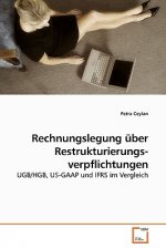 Rechnungslegung uber Restrukturierungs- verpflichtungen