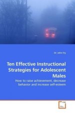Ten Effective Instructional Strategies for Adolescent Males