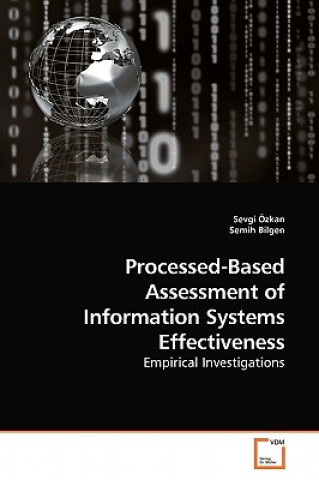 Processed-Based Assessment of Information Systems Effectiveness