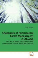 Challenges of Participatory Forest Management in Ethiopia