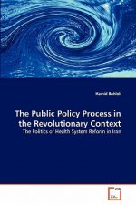 Public Policy Process in the Revolutionary Context