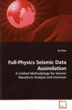 Full-Physics Seismic Data Assimilation