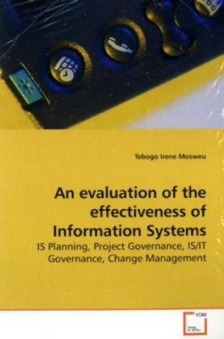 An evaluation of the effectiveness of Information Systems