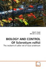 BIOLOGY AND CONTROL OF Sclerotium rolfsii