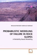 PROBABILISTIC MODELING OF FAILURE IN ROCK SLOPES