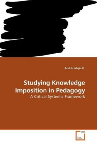 Studying Knowledge Imposition in Pedagogy