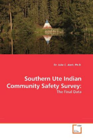 Southern Ute Indian Community Safety Survey: